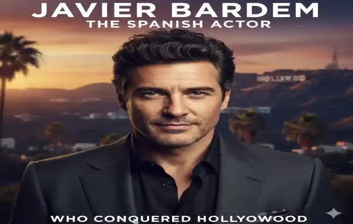 Javier Bardem: The Spanish Actor Who Conquered Hollywood