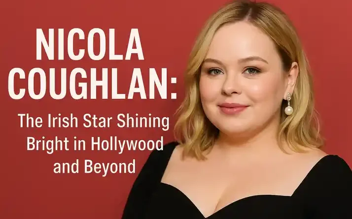 Nicola Coughlan: The Irish Star Shining Bright in Hollywood and Beyond
