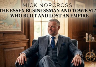 Mick Norcross: The Essex Businessman and TOWIE Star Who Built and Lost an Empire